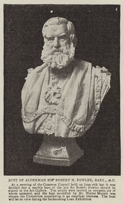 Sir Robert N Fowler alderman, báró, képviselő mellszobra alkotó: English Photographer