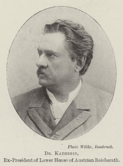 Dr. Kathrein, az osztrák Reichsrath alsóházának volt elnöke alkotó: English Photographer