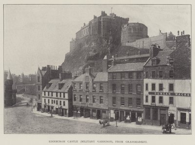 Edinburgh kastély (katonai helyőrség), a Grassmarketről alkotó: English Photographer