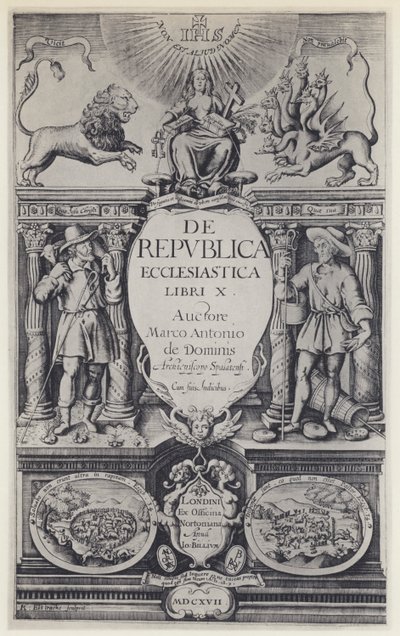 M A de Dominis, Egyházi Köztársaság, G Norton és J Bill 1617 (f/w fotó) alkotó: English Photographer