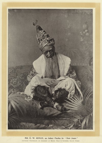 Mr E W Royce, mint Jabez pasha a Don Juanban alkotó: English Photographer
