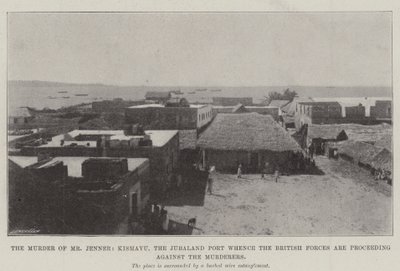 Jenner úr, Kismayu meggyilkolása, a jubalandi kikötő, ahonnan a brit erők eljárást folytatnak a gyilkosok ellen alkotó: English Photographer