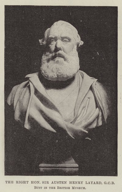 A jobb tisztelt Sir Austen Henry Layard, GCB, Mellszobor a British Múzeumban alkotó: English Photographer
