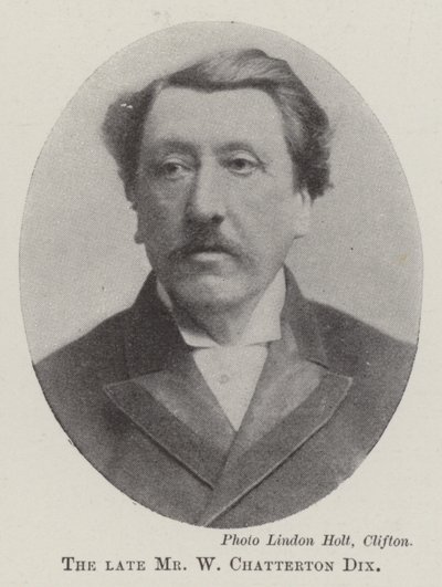 A néhai Mr. W. Chatterton Dix alkotó: English Photographer