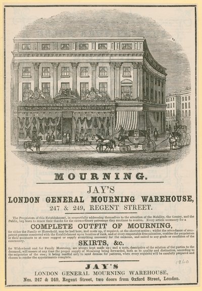Reklám: Jays, London General Mourning Warehouse, 247 & 249 Regent Street, London alkotó: English School