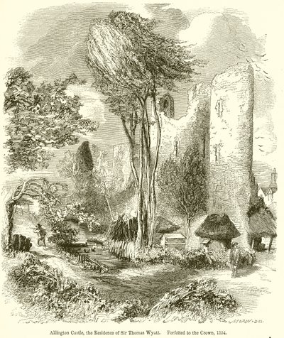Allington kastély, Sir Thomas Wyatt rezidenciája. 1554-ben a koronára vesztették alkotó: English School