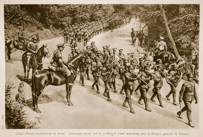 Angolszász fegyveres testvériség: amerikai csapatok egy brit banda vezetésével egy brit tábornok mellett vonultak el Franciaországban, 1914-1919 alkotó: English School
