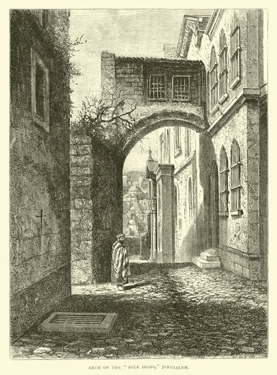 Az Ecce Homo boltíve, Jeruzsálem alkotó: English School