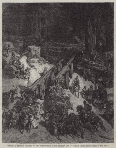 „A templom építésére szánt libanoni cédrusok”, Gustave Dore egyik bibliaillusztrációja (metszet) alkotó: English School