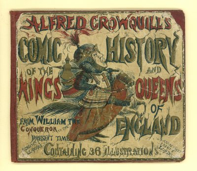Alfred Crowquills képregény borítója, Anglia királyainak és királynőinek története (akvatinta) alkotó: English School