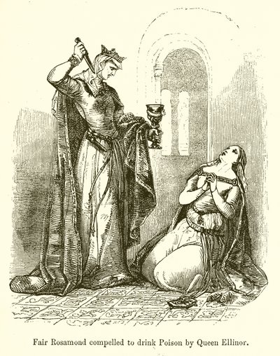 Fair Rosamond Ellinor királynő Poison-ját kényszerítette rá alkotó: English School