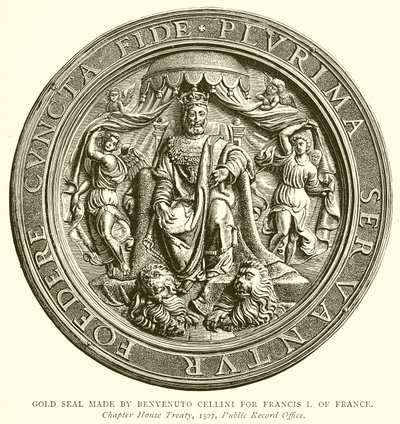 Aranypecsét, amelyet Benvenuto Cellini készített I. Ferenc francia számára alkotó: English School