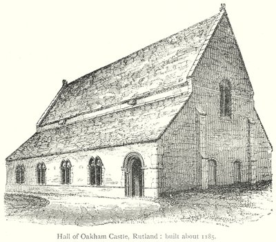 Oakham kastélyának csarnoka, Rutland: (metszet): 1185 körül épült (metszet). alkotó: English School