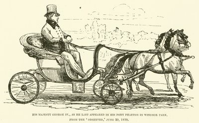 IV. György őfelsége, ahogy legutóbb megjelent Phaeton póniján a Windsor Parkban, az Observerből, 1830. június 29. (metszet) alkotó: English School