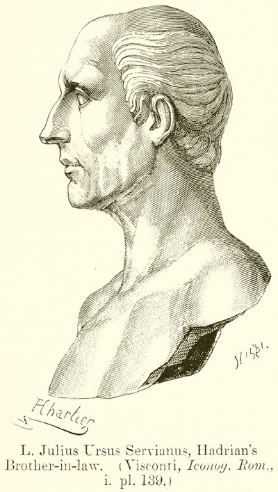 L. Julius Ursus Servianus, Hadrianus sógora. (Visconti, Iconog. Rom., i. pl. 139) alkotó: English School