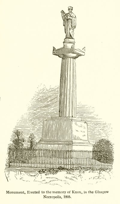 Emlékmű, Knox emlékére, a Glasgow-i Necropolisban, 1825 alkotó: English School