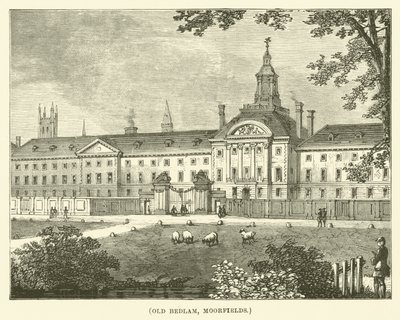 Old Bedlam, Moorfields (metszet) alkotó: English School