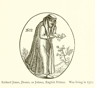 Richard Jones, Jhones vagy Johnes, angol nyomdász, 1571-ben élt alkotó: English School