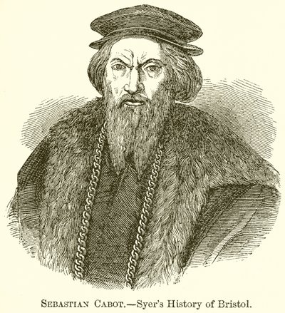 Sebastian Cabot.--Syers Bristol története alkotó: English School