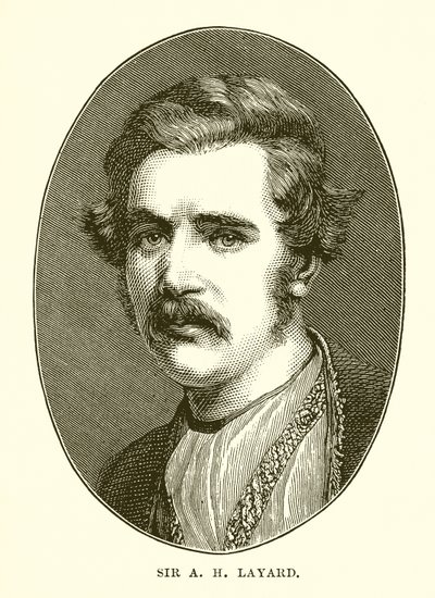 Sir A H Layard alkotó: English School
