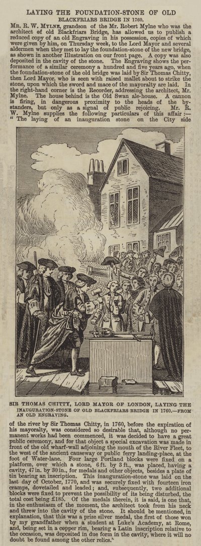 Sir Thomas Chitty, London főpolgármestere, 1760-ban lerakta az Old Blackfriars híd avatókövét alkotó: English School