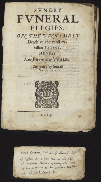 Különféle temetési elégiák Henry, walesi herceg korai haláláról alkotó: English School