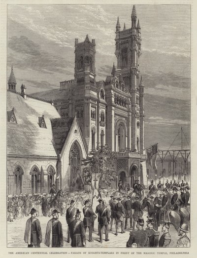 Az amerikai centenáriumi ünnepség, Templomos Lovagok Felvonulása a szabadkőműves templom előtt, Philadelphia (metszet) alkotó: English School