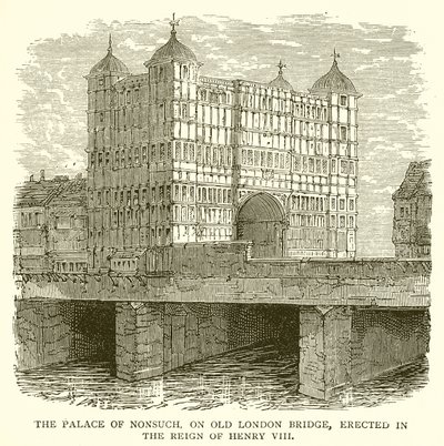 A Nonsuch palotája az Old London Bridge-en, VIII. Henrik uralkodása idején emelték alkotó: English School
