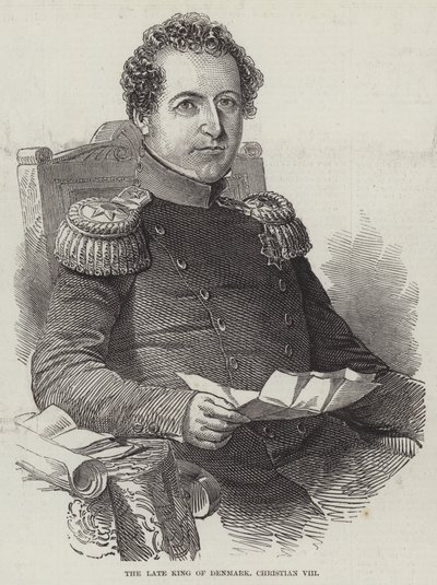 Dánia néhai királya, Christian VIII (metszet) alkotó: English School