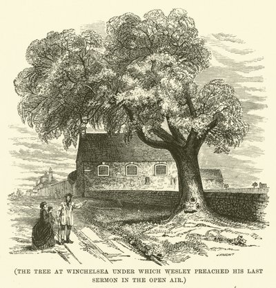 A winchelsea-i fa, amely alatt Wesley utolsó prédikációját tartotta a szabadban (metszet) alkotó: English School