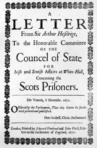 Címlap Sir Arthur Hesilrige 1650-ben kiadott, a skót foglyokról szóló leveléhez, Sir Arthur Hesilrige (nyomtatott papír) alkotó: English School