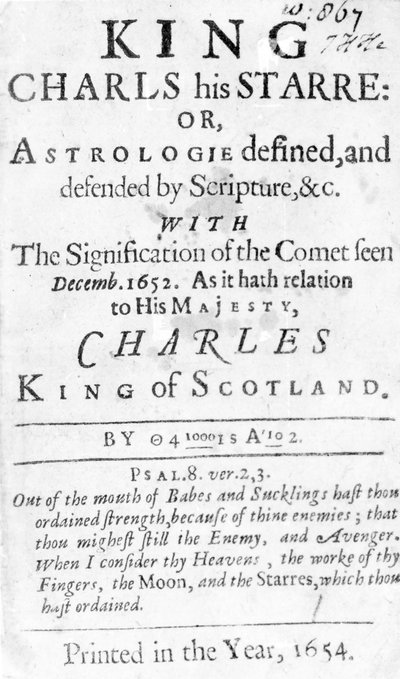 Címlap: King Charls, Starre: Vagy, Asztrológia, amelyet a Szentírás határozza meg és véd, stb., 1654-ben megjelent (magasnyomás) alkotó: English School