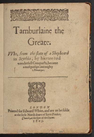 Christopher Marlowe Tamburlaine the Greate című művének címlapja alkotó: English School