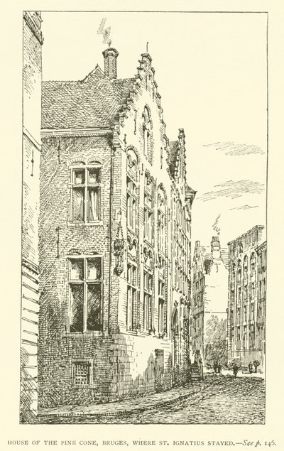 A fenyőtoboz háza, Brugge, ahol Szent Ignác lakott (metszet) alkotó: European School