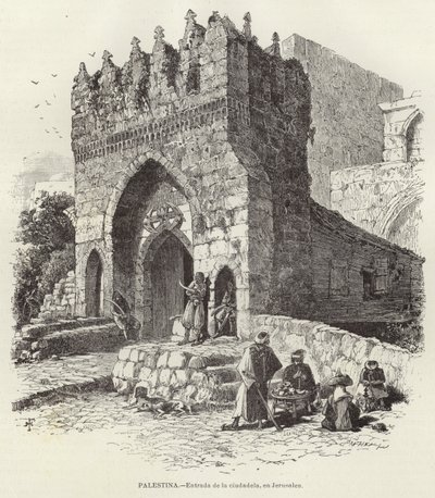 Palesztina, a citadella bejárata, Jeruzsálemben alkotó: European School