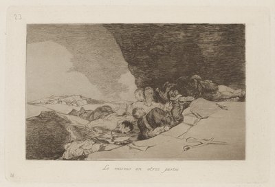 Ugyanaz máshol (The Same Elsewhere), 23. tábla a The Disasters of War-ból alkotó: Francisco de Goya