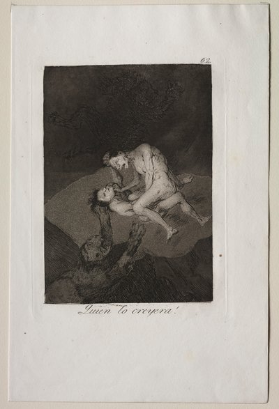 Szeszélyek: Ki gondolta volna!. alkotó: Francisco de Goya