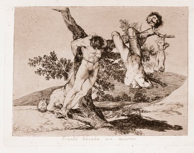 The Disasters of War: Nagy bravúr a halottakkal! (Vésés az előkészítő rajz után alkotó: Francisco de Goya