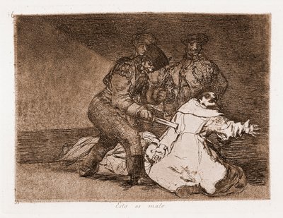 The Disasters of War : Ez rossz (rézkarc az előkészítő rajzból alkotó: Francisco de Goya