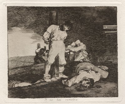 Y no hai remedio (és nincs rá segítség) alkotó: Francisco de Goya