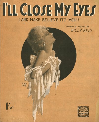 „Becsukom a szemem, és elhiszem, hogy te vagy”, 1930-as évek alkotó: Fred Low