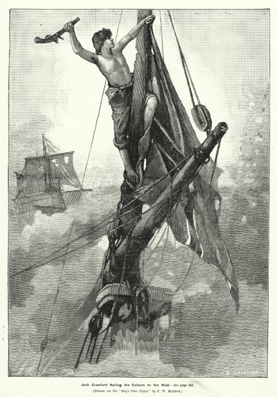 Jack Crawford a színeket az árbocra szegezi (metszet) alkotó: Frederick William (after) Burton