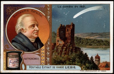 Csillagászat: az 1831-es üstökös, William Herschel (Friedrich Wilhelm Herschel) (1738-1822) portréjával - Liebig kromolitográfiája alkotó: French School