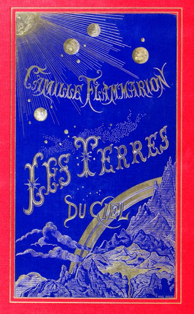 A Les Terres du Ciel című könyv borítója: Camille Flammarion (1842-1925) 1877 (bőr) alkotó: French School