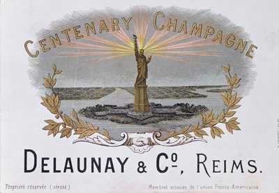 Pezsgőcímke a Delaunay & Co. házából, amely az amerikai függetlenség századik évfordulóját ünnepli, és a Szabadság-szobrot ábrázolja, 1876 körül alkotó: French School