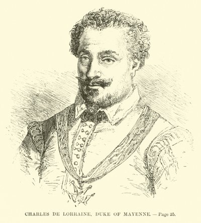 Lotaringiai Károly, Mayenne hercege alkotó: French School