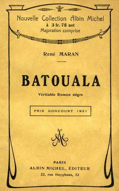 Rene Maran „Batouala, igazi novel negre” című könyvének borítója alkotó: French School