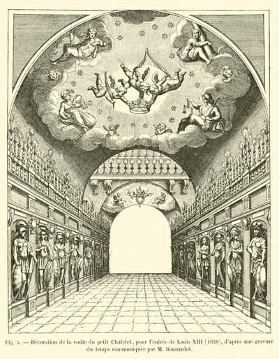A Petit Chatelet boltozatának díszítése XIII. Lajos bejáratához, 1628, M. Bonnardot által közölt korabeli metszet után alkotó: French School
