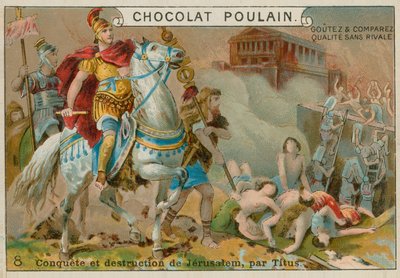 Jeruzsálem elpusztítása Titus által, Chocolat Poulain kereskedelmi kártya alkotó: French School