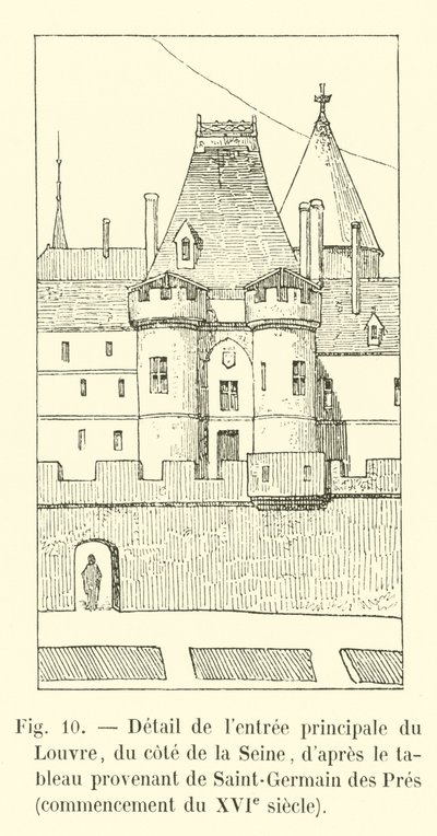 Részlet a Louvre főbejáratáról, a Szajna felől, a Saint-Germain des Pres-i festmény után, XVI. század eleje alkotó: French School